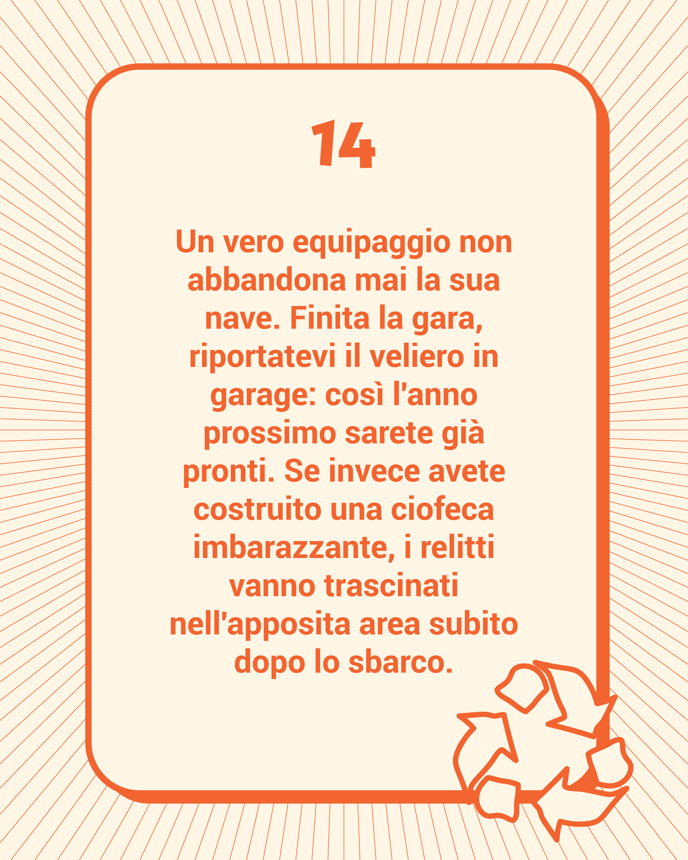 Regola 14: Non rubare barche altrui, l'uccello tuo nuota ma con fatica.